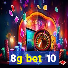 8g bet 10